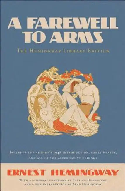 A Farewell To Arms: The Hemingway Library Edition by Ernest Hemingway