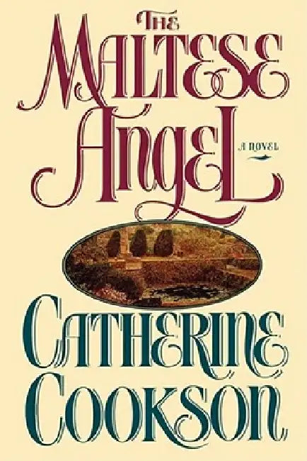 The Maltese Angel by Catherine Cookson
