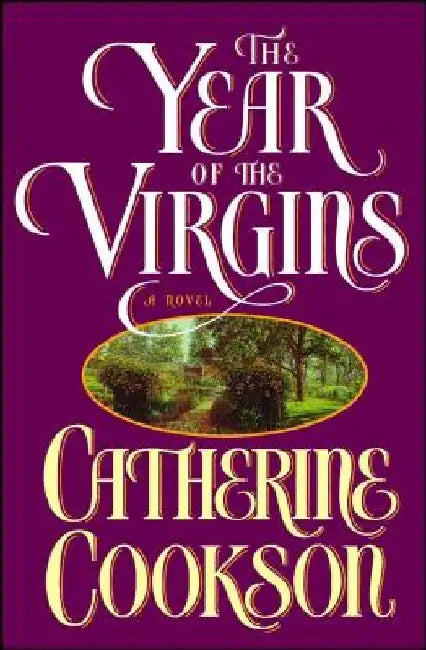 Year of the Virgins by Catherine Cookson