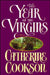 Year of the Virgins by Catherine Cookson