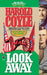 Look Away: An Epic Novel of the Civil War by Harold Coyle