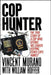Cop Hunter by Vincent Murano