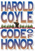 Code of Honor by Harold Coyle
