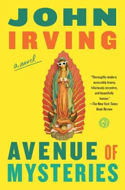 Avenue of Mysteries by John Irving