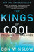The Kings of Cool: A Prequel to Savages by Don Winslow