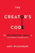 The Creator's Code: The Six Essential Skills of Extraordinary Entrepreneurs by Amy Wilkinson
