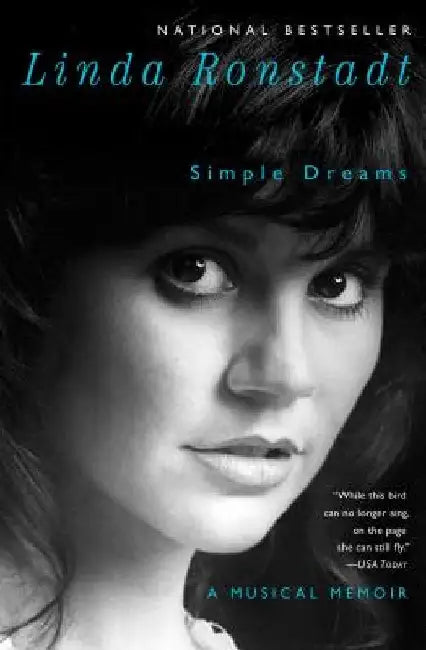 Simple Dreams: A Musical Memoir by Linda Ronstadt