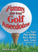 Funny (But True) Golf Anecdotes by Dick Crouser