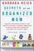 Secrets of an Organized Mom by Barbara Reich