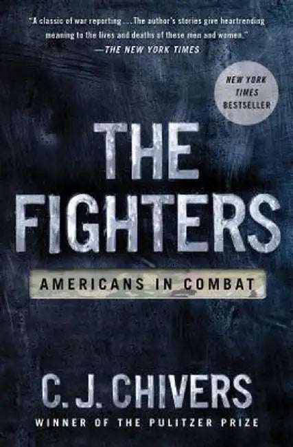 The Fighters by C. J. Chivers