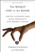 The Wisest One in the Room: How You Can Benefit from Social Psychology's Most Powerful Insights by Thomas Gilovich