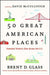 50 Great American Places: Essential Historic Sites Across the U.S. by Brent D. Glass