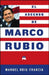 El Ascenso de Marco Rubio by Manuel Roig-Franzia