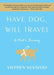 Have Dog, Will Travel: A Poet's Journey by Stephen Kuusisto