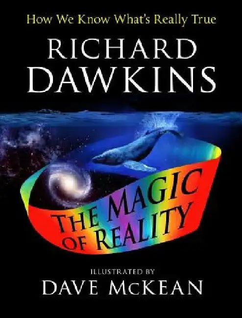 The Magic of Reality: How We Know What's Really True by Richard Dawkins