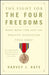 The Fight for the Four Freedoms: What Made FDR and the Greatest Generation Truly Great by Harvey J. Kaye