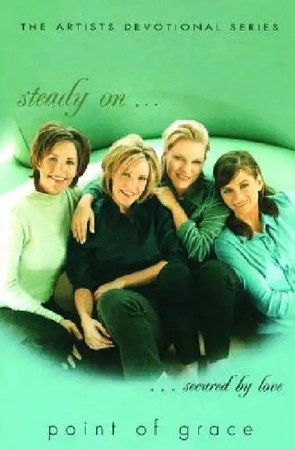Steady on by Point of Grace