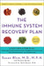 The Immune System Recovery Plan: A Doctor's 4-Step Program to Treat Autoimmune Disease by Susan Blum