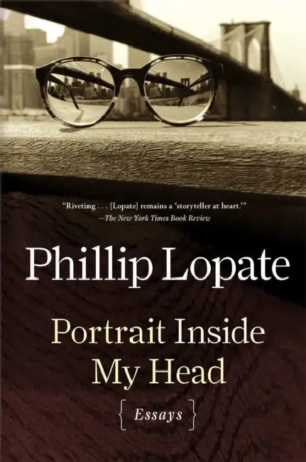 Portrait Inside My Head by Phillip Lopate