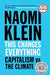 This Changes Everything: Capitalism vs. The Climate by Naomi Klein