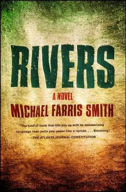 Rivers by Michael Farris Smith