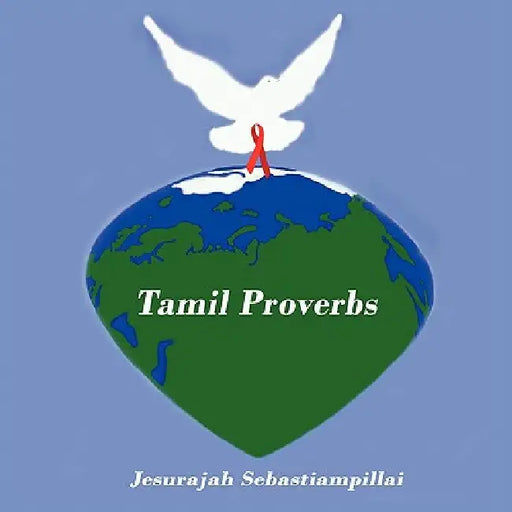 Tamil Proverbs by Jesurajah Sebastiampillai
