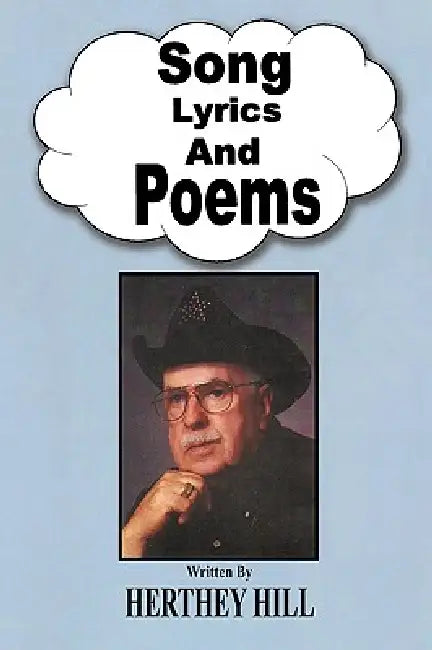Song Lyrics and Poems by Herthey Hill