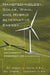 Nanotechnology, Solar, Wind, and Hybrid Alternative Energy: Global Leadership Perspectives by Joseph U. Aluya D. B. a., Ossian L. Garraway D. B. a.