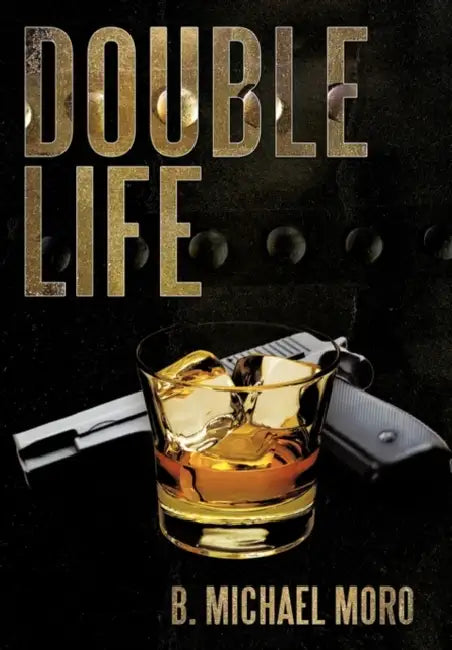 Double Life by B. Michael Moro