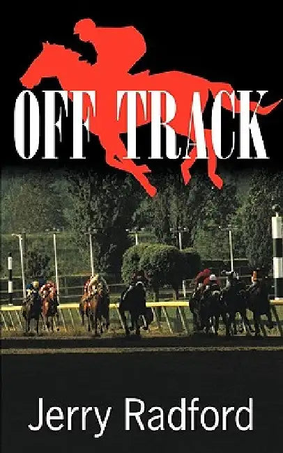 Off Track by Jerry Radford