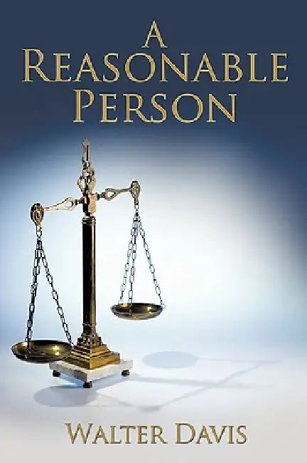 A Reasonable Person by Walter Davis