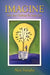 Imagine: Ideas That Challenge the Status Quo by Alex Sangha