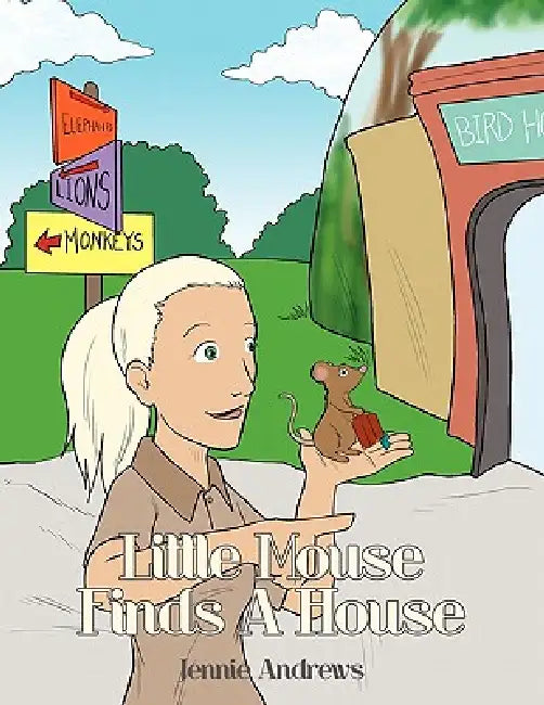 Little Mouse Finds a House by Jennie Andrews