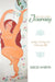 One Old Lady's Journey: Living, Loving and Growing Old by Golda Martin