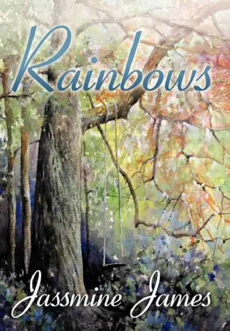 Rainbows by Jassmine James