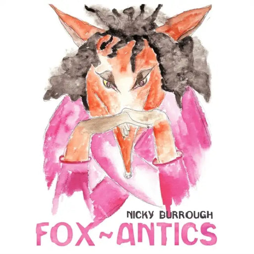 Fox-Antics by Nicky Burrough