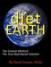 Diet Earth: The Conant Method: The True Nutritional Solution by Daryl Conant M. Ed