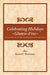 Celebrating Holidays Gluten-Free: An Invaluable Guide to Celebrating Holidays Gluten-Free Year-Round by Karen E. Ruckman