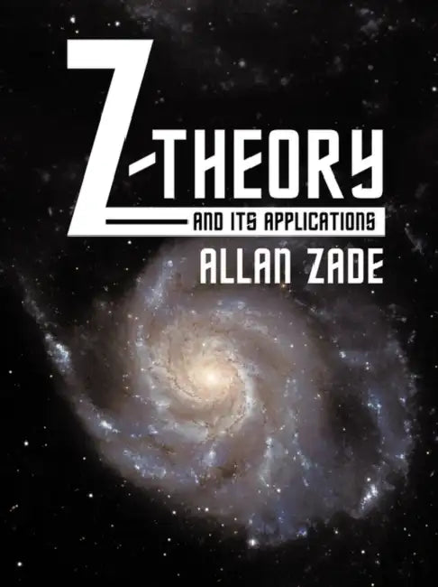 Z-Theory and Its Applications by Allan Zade