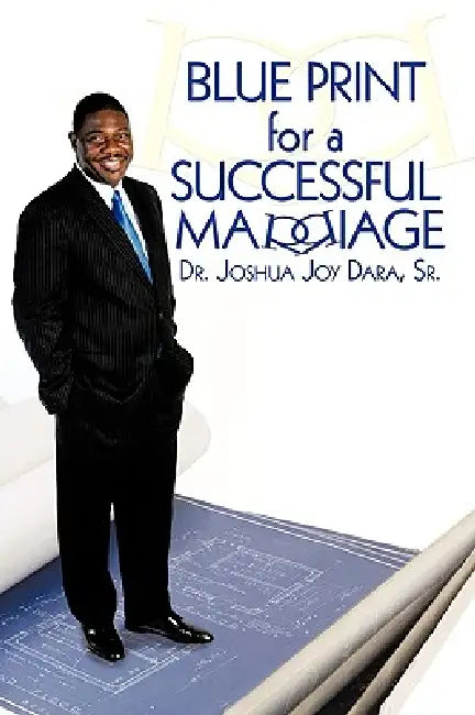 Blue Print for a Successful Marriage by Sr. Dara Joshua Joy