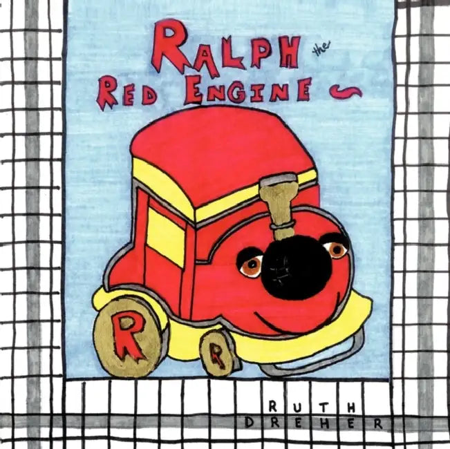 Ralph the Red Engine by Ruth Dreher