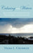 Calming the Waters: Seven Days of Inspiration and Prayer for Cancer Patients by Velma L. Crumbley