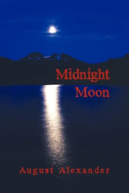 Midnight Moon by August Alexander