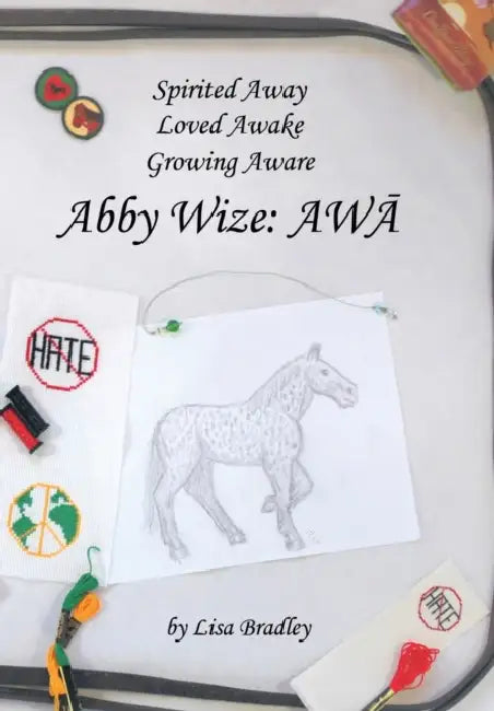 Abby Wize: Awa by Lisa Bradley