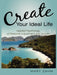 Create Your Ideal Life: Applied Psychology of Personal Adjustment and Growth by Mary Zahm