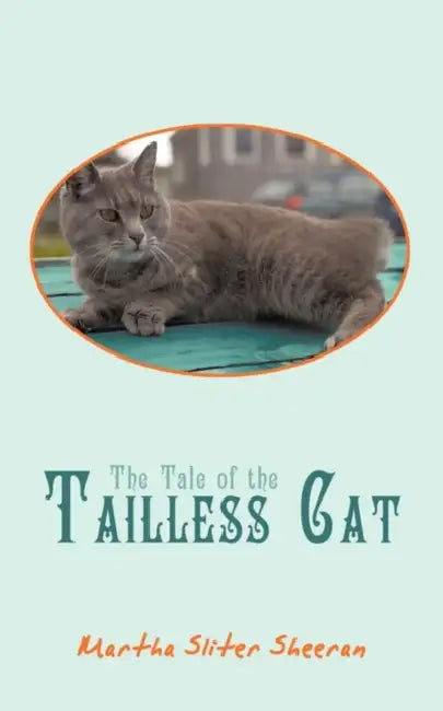 The Tale of the Tailless Cat by Martha Sliter Sheeran