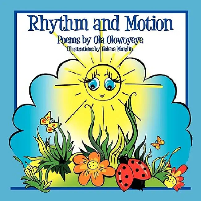 Rhythm and Motion by Ola Olowoyeye