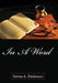 In A Word by Steven A. Dickerson