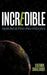 Incredible: Long and Short Sci-Fi/Horror Stories Including Poems by Sherwin Smallwood