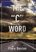 The C Word: My Cancer Journey by Flora Denton